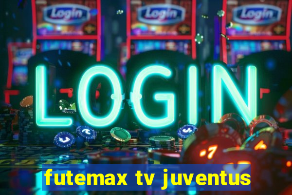 futemax tv juventus